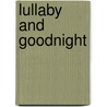 Lullaby and Goodnight by Wendy Corsi Staub