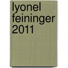 Lyonel Feininger 2011 door Onbekend