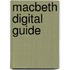 Macbeth Digital Guide