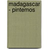 Madagascar - Pintemos by DreamWorks