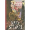 Madam, Will You Talk? by Mary Stewart