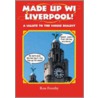 Made Up Wi Liverpool! by Ron Freethy