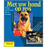 Met mijn hond op reis door C. Brunger