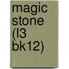 Magic Stone (L3 Bk12) door Onbekend