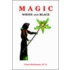 Magic White And Black