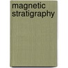 Magnetic Stratigraphy door N.D. Opdyke