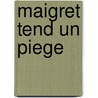 Maigret Tend Un Piege door Georges Simenon