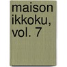 Maison Ikkoku, Vol. 7 door Rumiko Takahashi