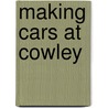 Making Cars At Cowley door Stephen Laing