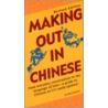 Making Out in Chinese door Ray Daniels