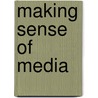 Making Sense of Media door Dr Arthur Asa Berger