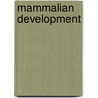 Mammalian Development door Peter Lonai