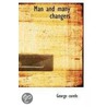 Man And Many Changers door George Corfe