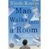 Man Walks into a Room
