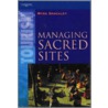 Managing Sacred Sites door Myra Shackley