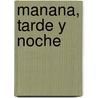 Manana, Tarde y Noche door Sidney Sheldon