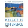 Mandate to Difference door Walter Brueggemann