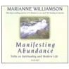 Manifesting Abundance by Marianne Williamson