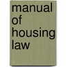 Manual Of Housing Law door Qc Arden Andrew