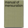 Manual Of Mensuration by Henry H. Hutton