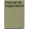 Manual de Negociacion door Silvana Maria Cerini