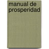 Manual de Prosperidad by Raimon Samso