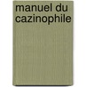 Manuel Du Cazinophile door A. Corronne