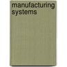 Manufacturing Systems door R. Thomas Wright