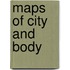 Maps of City and Body