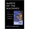 March Of The Machines door Kevin Warwick