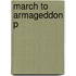 March To Armageddon P