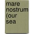 Mare Nostrum (Our Sea