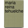 Maria Reina Tehuelche by Arnoldo Canclini