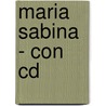 Maria Sabina - Con Cd door Camilo Jose Cela