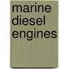 Marine Diesel Engines door Nigel Calder