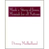 Mark's Story of Jesus by Dewey Mulholland