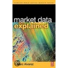 Market Data Explained door Marc Alvarez