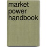 Market Power Handbook door American Bar Association