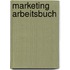 Marketing Arbeitsbuch