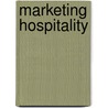 Marketing Hospitality by Tom Powers