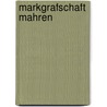 Markgrafschaft Mahren door Girj Wolný