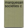 Marquesan Societies C door Nicholas Thomas