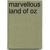 Marvellous Land Of Oz door Layman Frank Baum