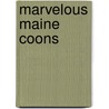 Marvelous Maine Coons door Pam Scheunemann