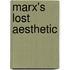 Marx's Lost Aesthetic