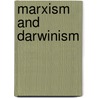 Marxism And Darwinism door Nathan Weiser