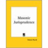 Masonic Jurisprudence by Roscoe Pound