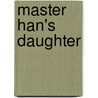 Master Han's Daughter by Midori