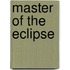 Master of the Eclipse