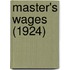 Master's Wages (1924)
